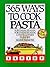 365 Ways to Cook Pasta