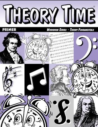 Theory Time: Workbook Series - Theory Fundamentals Primer (Paperback)