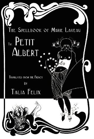 The Spellbook of Marie Laveau: The Petit Albert (Hardcover)
