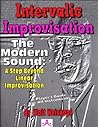 Intervalic Improvisation - The Modern Sound: A Step Beyond Linear Improvisation