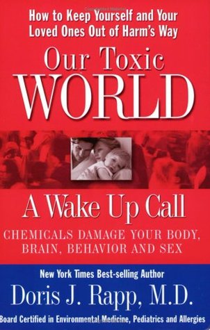 Our Toxic World: A Wake Up Call (Paperback)