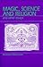 Magic, Science and Religion and Other Essays