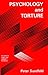 Psychology And Torture (SERIES IN CLINICAL AND COMMUNITY PSYCHOLOGY)