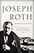 Joseph Roth by Joseph Roth