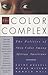 The Color Complex: The Politics of Skin Color Among African Americans