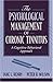 Psychological Management of Chronic Tinnitus, The: A Cognitive-Behavioral Approach