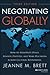 Negotiating Globally by Jeanne M. Brett Negotiating Globally by Jeanne M. Brett