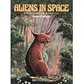 Aliens In Space: An Illustrated Guide to the Inhabited Galaxy