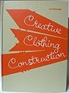 Creative Clothing Construction Creative Clothing Construction