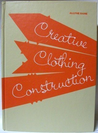 Creative Clothing Construction (Hardcover)