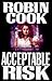 Acceptable Risk by Robin Cook