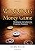 Winning the money game by Sean Seah