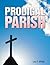 Prodigal Parish by Leo F. White