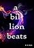 A Billion Beats