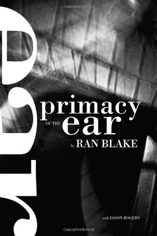 Primacy of the Ear (Paperback)