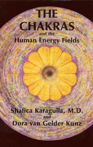 The Chakras and the Human Energy Fields (Quest Book)