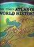 The Times Atlas of World History