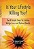 Is Your Lifestyle Killing You? Eight Simple Steps for Lasting Weight Loss and Optimal Health