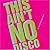 This Ain't No Disco: New Wa...