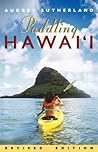 Paddling Hawaii, rev. ed.