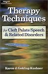 Therapy Techniques for Cleft Palate Speech and Related Disorders