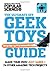The Ultimate DIY Geek Toys Guide: Make Your Own Light Saber + 74 Other Amazing Tech Projects