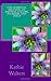 The Spiritual Meaning of Aromas, Colors, Flowers and Trees by Kathie Walters