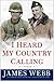 I Heard My Country Calling by James Webb