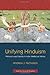 Unifying Hinduism: Philosophy and Identity in Indian Intellectual History (South Asia Across the Disciplines)