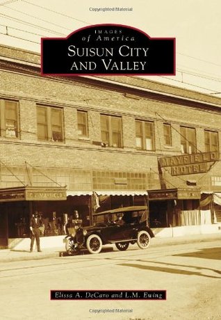 Suisun City and Valley (Images of America: California)