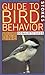 Stokes Guide to Bird Behavior, Volume 1