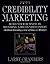 Credibility Marketing by Larry Chambers