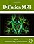 Diffusion MRI: From Quantitative Measurement to In vivo Neuroanatomy