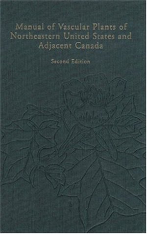 Manual of Vascular Plants of Northeastern United States and Adjacent Canada (Hardcover)