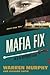 Mafia Fix (The Destroyer) (Volume 4)
