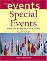 Special Events: Event Leadership for a New World (The Wiley Event Management Series)