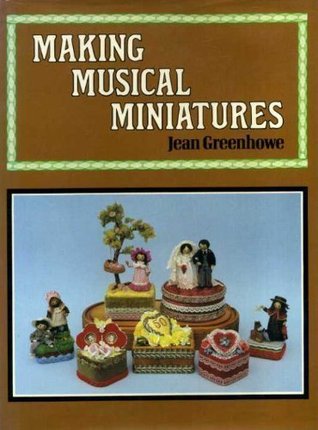 Making musical miniatures (Hardcover)