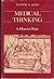 Medical Thinking: A Historical Preface (Princeton Legacy Library)