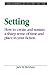 Setting: How to Create and ...