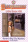 Karen's Big City Mystery (Baby-Sitters Little Sister, #99)