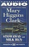 Stowaway and Milk Run: Two Unabridged Stories From Mary Higgins Clark