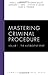 Mastering Criminal Procedur...