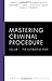 Mastering Criminal Procedure: The Investigative Stage (Volume 1) (Carolina Academic Press Mastering Series)