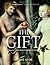 The Gift by Lewis Hyde The Gift by Lewis Hyde