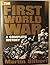 The First World War: A Complete History