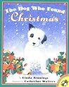 The Dog Who Found Christmas by Linda M. Jennings