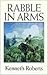 Rabble in Arms by Kenneth Roberts Rabble in Arms by Kenneth Roberts