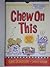 Chew on This: Everything You Don't Want to Know About Fast Food