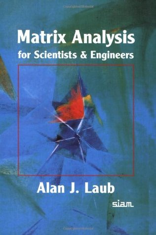 Matrix Analysis for Scientists and Engineers (Paperback)