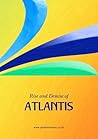 Rise and Demise of Atlantis: Occult features of the Fourth Race of Humanity and Its fall into matter.